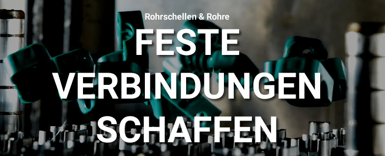 Rohrschellen und Rohre